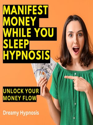 cover image of Manifest Money While You Sleep Hypnosis